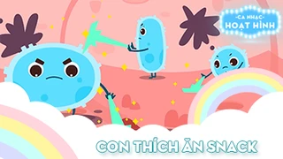 Ca khúc Con thích ăn Snack