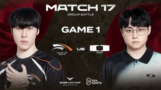 [25.01.2025] HLE vs DK - Game 1 - Bình Luận Tiếng Việt - 2025 LCK Cup Group Battle