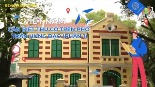 Căn biệt thự cổ trên phố Trần Hưng Đạo (phần 2)
