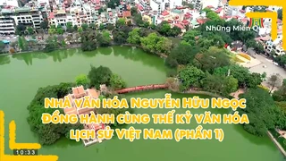 Nhà văn hóa Nguyễn Hữu Ngọc - Đồng hành cùng thế kỷ văn hóa lịch sử Việt Nam (phần 1)