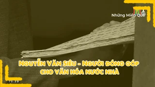 Nguyễn Văn Siêu - Người đóng góp cho văn hóa nước nhà