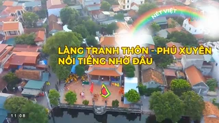 Làng Tranh Thôn - Phú Xuyên nổi tiếng nhờ đâu