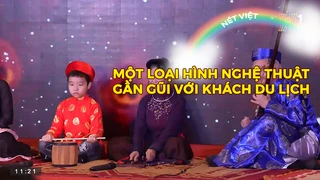 Một loại hình nghệ thuật gần gũi với khách du lịch