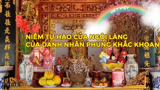 Niềm tự hào của ngôi làng của danh nhân Phùng Khắc Khoan