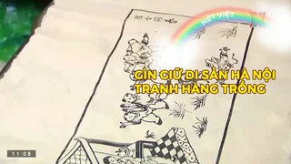 Gìn giữ di sản Hà Nội - Tranh Hàng Trống