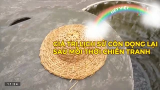 Giá trị lịch sử còn đọng lại sau mỗi thời chiến tranh