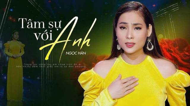 Tâm Sự Với Anh - Giọng ca vàng Bolero Ngọc Hân