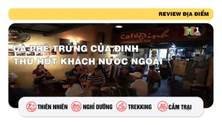 Cà phê trứng của Đinh thu hút khách nước ngoài