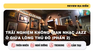 Trải nghiệm không gian nhạc jazz ở giữa lòng thủ đô (phần 2)