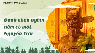 Danh nhân nghìn năm có một - Nguyễn Trãi
