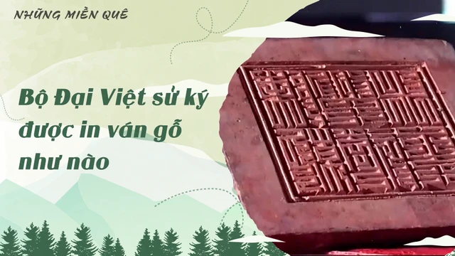 Bộ Đại Việt sử ký được in ván gỗ như nào