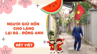 Người giữ hồn cho làng Lại Đà - Đông Anh