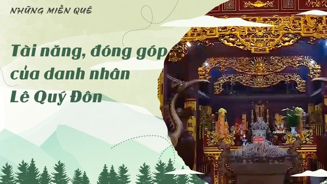 Tài năng, đóng góp của danh nhân Lê Quý Đôn