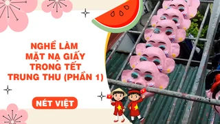 Nghể làm mặt nạ giấy trong tết trung thu (phần 1)
