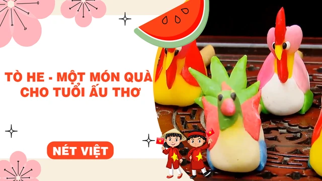 Tò he - Một món quà cho tuổi ấu thơ
