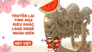 Truyền lại tinh hoa điêu khắc làng nghề Nhân Hiền