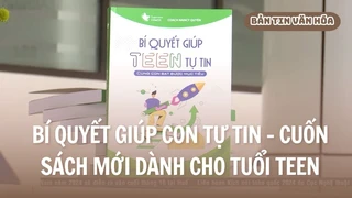 Bí quyết giúp con tự tin - Cuốn sách mới dành cho tuổi teen