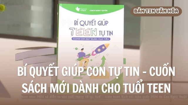 Bí quyết giúp con tự tin - Cuốn sách mới dành cho tuổi teen
