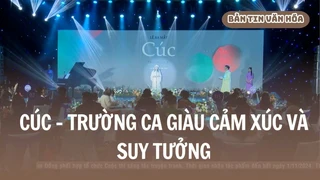 Cúc - Trường ca giàu cảm xúc và suy tưởng