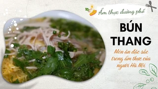 Bún thang - Món ăn đặc sắc trong ẩm thực của người Hà Nội