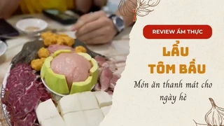 Lẩu tôm bầu - Món ăn thanh mát cho ngày hè