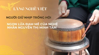 Người giữ nhịp trống hội- Ngọn lửa đam mê của nghệ nhân Nguyễn Thị Minh Tám