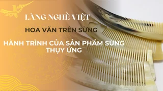 Hoa văn trên sừng- Hành trình của sản phẩm sừng Thụy Ứng