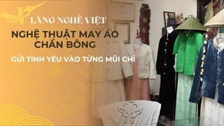 Nghệ thuật may áo chần bông- Gửi tình yêu vào từng mũi chỉ