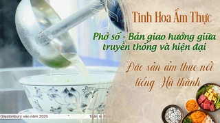 Phở số - Bản giao hưởng giữa truyền thống và hiện đại