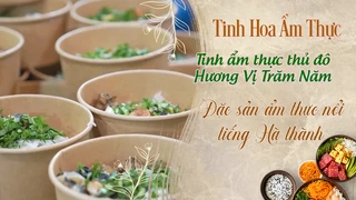 Tinh ẩm thực thủ đô Hương Vị Trăm Năm