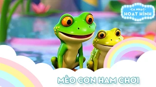 Ca khúc Mèo con ham chơi (6)
