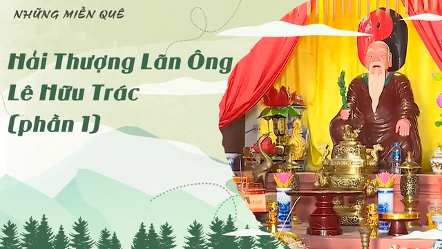 Hải Thượng Lãn Ông - Lê Hữu Trác (phần 1)
