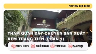 Tham quan dây chuyền sản xuất kem Tràng Tiền (phần 1)