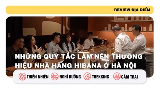 Những quy tắc làm nên thương hiệu nhà hàng Hibana ở Hà Nội