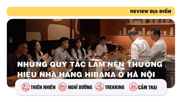 Những quy tắc làm nên thương hiệu nhà hàng Hibana ở Hà Nội