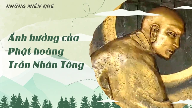 Ảnh hưởng của Phật hoàng Trần Nhân Tông