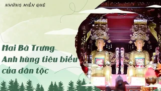 Hai Bà Trưng - Anh hùng tiêu biểu của dân tộc