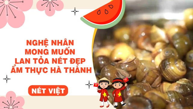 Nghệ nhân mong muốn lan tỏa nét đẹp ẩm thực Hà Thành