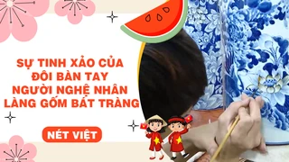 Sự tinh xảo của đôi bàn tay người nghệ nhân làng gốm Bát Tràng