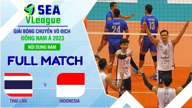 FULL HD | Thái Lan - Indonesia | Nội dung nam | Chặng 2 | Giải bóng chuyền SEA V.League 2023 (P72.12)
