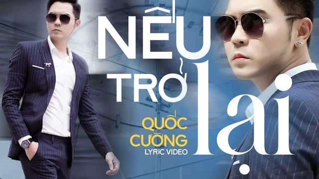 Nếu Trở Lại - Quốc Cường [ Lyric Video ]