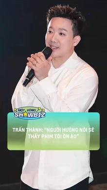 Trấn Thành- 'Người hướng nội sẽ thấy phim tôi ồn ào