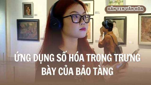 Ứng dụng số hóa trong trưng bày của bảo tàng