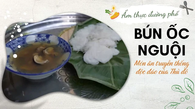 Bún ốc nguội - Món ăn truyền thống độc đáo của Thủ đô