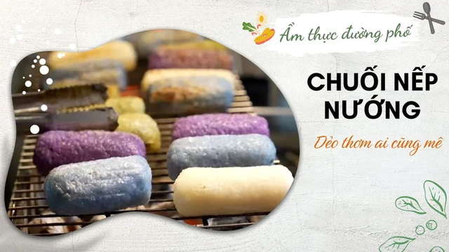 Chuối nếp nướng - Dẻo thơm ai cũng mê