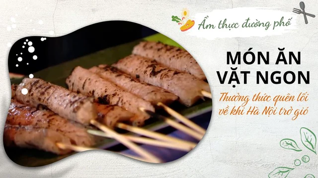 Thưởng thức những món ăn vặt ngon quên lối về khi Hà Nội trở gió