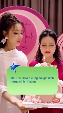 Mai Thu Huyền cùng đại gia đình mừng sinh nhật mẹ