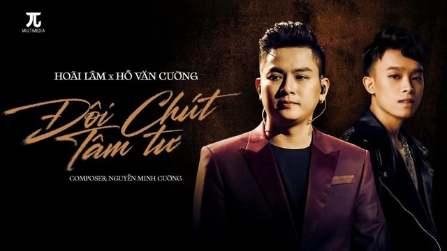 Đôi Chút Tâm Tư - Hoài Lâm, Hồ Văn Cường, Nguyễn Minh Cường