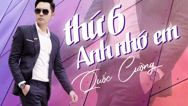Thứ 6 Anh Nhớ Em - Quốc Cường