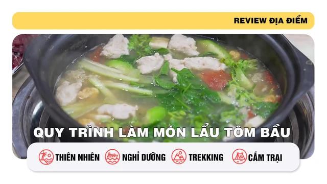 Quy trình làm món lẩu tôm bầu